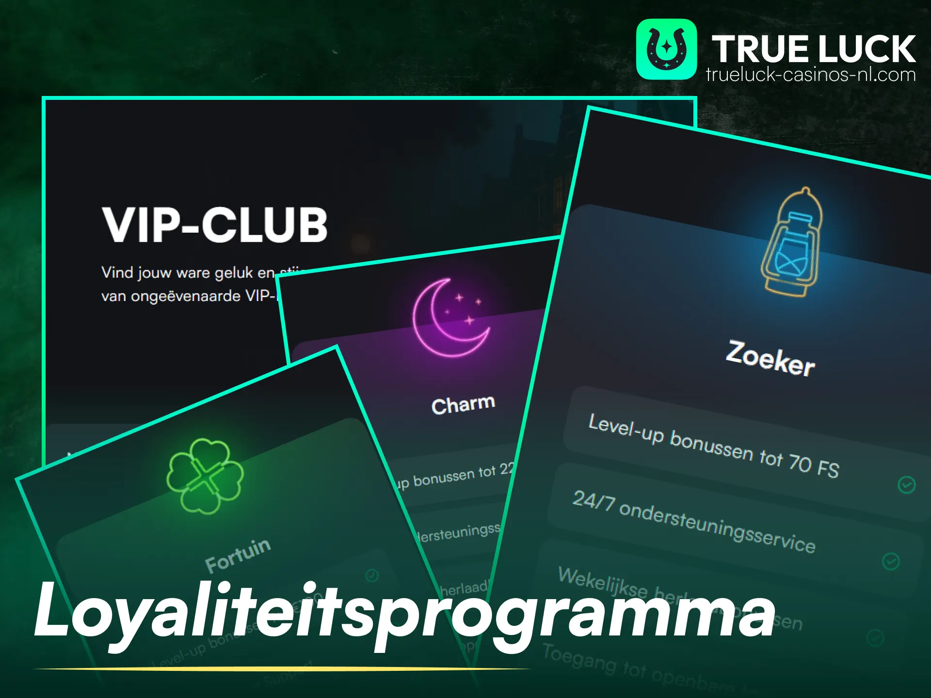 Word lid van het exclusieve TrueLuck loyaliteitsprogramma om speciale beloningen en voordelen te ontgrendelen.