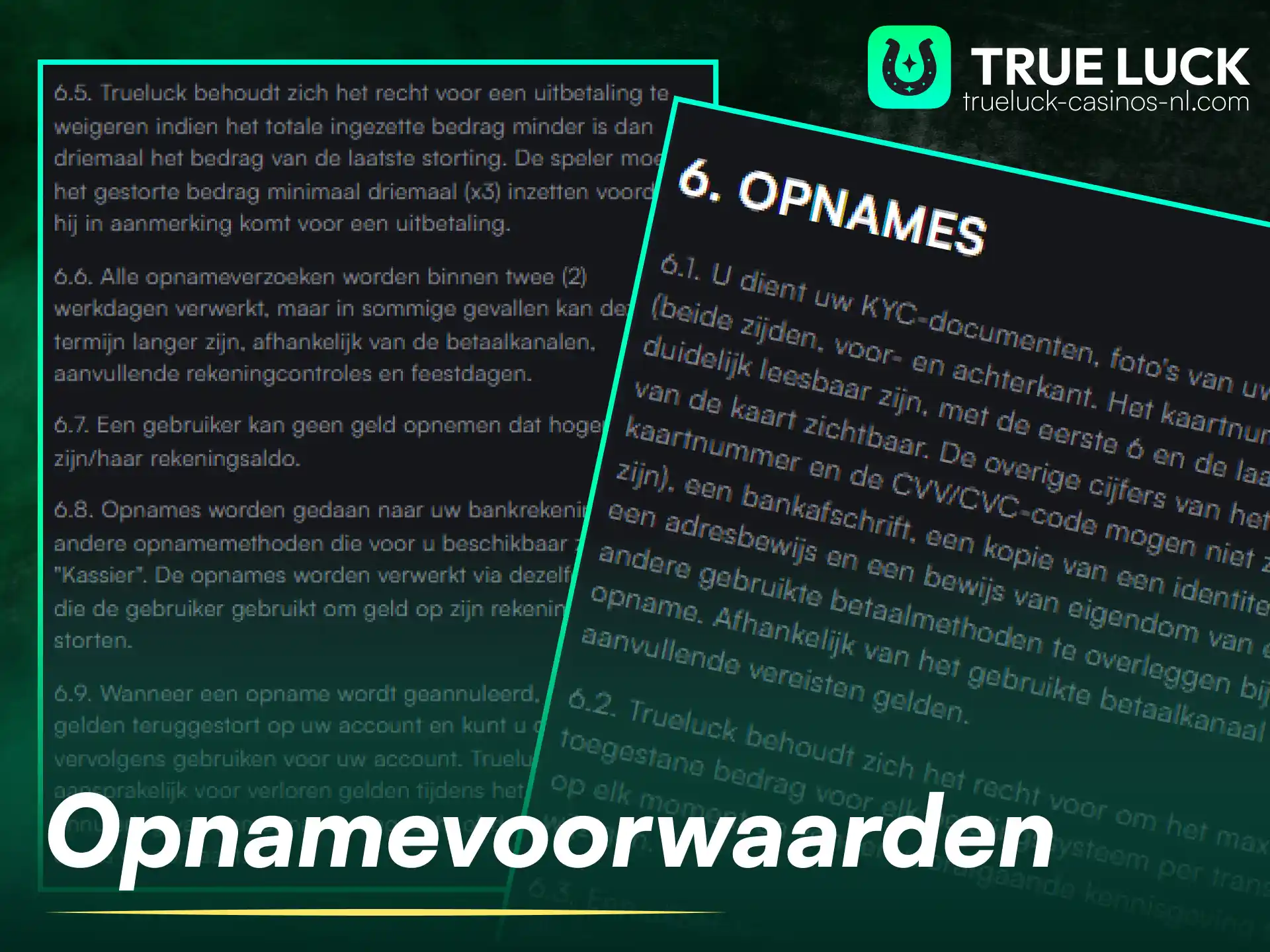 Lees de officiële TrueLuck opnameregels en voorwaarden voor het uitbetalen van je winst.